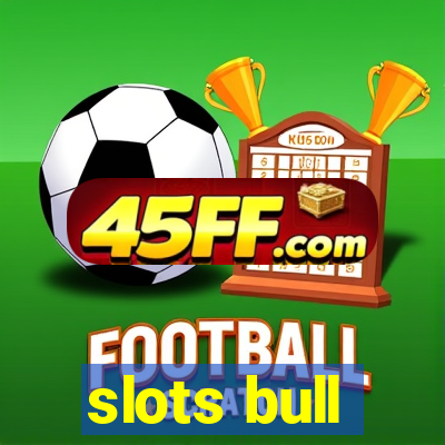 slots bull
